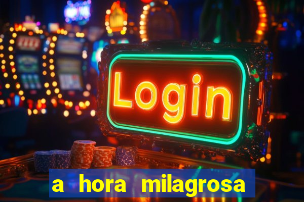 a hora milagrosa livro pdf download